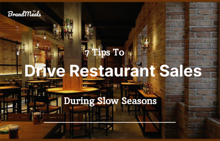 7 Practical Ideas to Drive Restaurant Sales During Slow Seasons